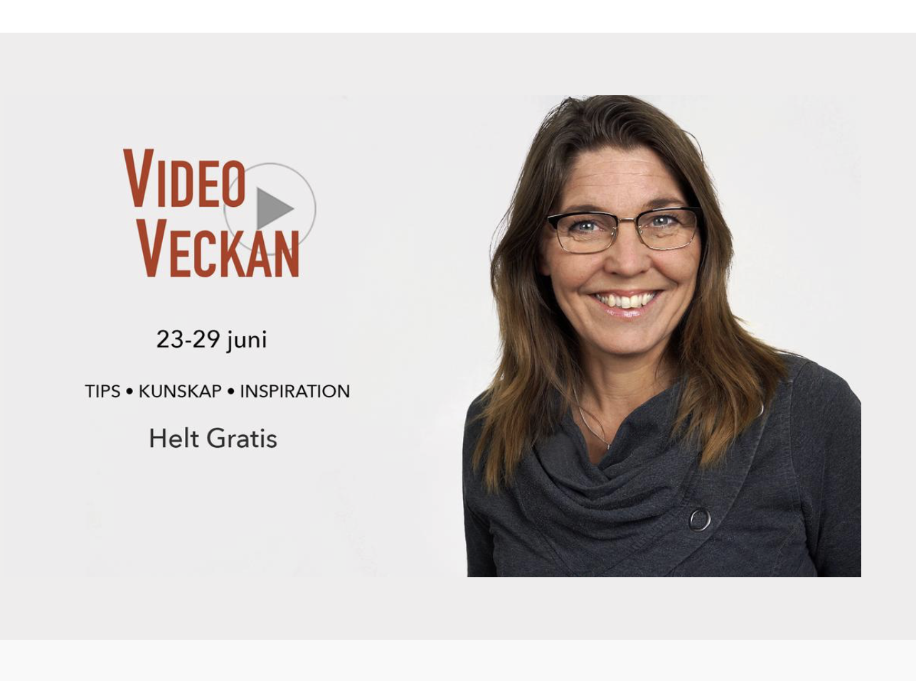 Porträtt av Helene Åberg och text om Videoveckan 23–29 juni. Tips, kunskap, inspiration 